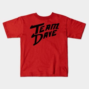Team Dave Kids T-Shirt